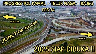 Progres Tol Kamal - Teluk Naga - Rajeg JORR 3 (Junction Kosambi) , 2025 Beneran Bisa Dibuka !!!