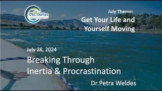 Breaking Through Inertia & Procrastination