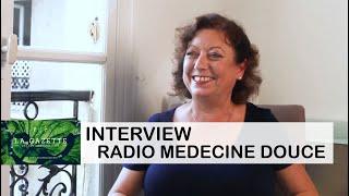 Interview de Maria Dolores Sanchez pour Radio Medecine Douce