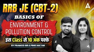 RRB JE CBT 2 Classes | RRB JE CBT 2 Basics of Environment and Pollution Control One Shot Revision