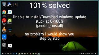 Solve Windows Update Error | Stuck at 0-100% downloading | Installation Failed | Pending Install