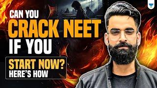 Can You Crack NEET if you Start Now. Here’s how? Wassim Bhat