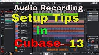 Audio Recording Setup Tips in Cubase 13