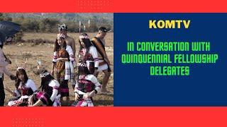 KomTv In conversation with Delegates of 2nd Quinquennial Fellowship 2023 Part 2 || Manipur, India