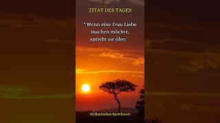 Zitat des Tages Afrika zum nachdenken #zitatdestages #zitate #zitatezumnachdenken #shorts #worte