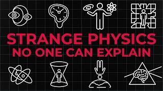 4 Hours of Strange Physics No One Can Explain