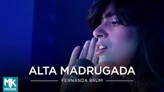 Fernanda Brum - Alta Madrugada (Ao Vivo) - DVD Cura-me