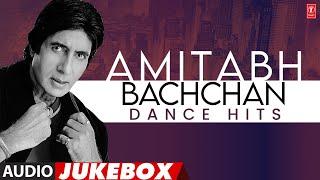 Amitabh Bachchan Dance Hits (Audio) Jukebox | Amitabh Bachchan Super Hit Songs | Bollywood Classics