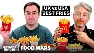 US vs UK French Fries | Food Wars | Insider Food