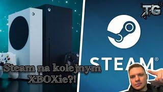 Steam na XBOXie nowej generacji? Co to oznacza dla SONY?! - pomyślimy :)