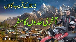 Amazing Last Village Hushe | K2  Central Karakoram | Machlu | Solo Motorcycle Travel Vlog