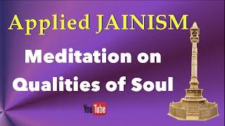 Jain Meditation on Qualities of Soul, with Affirmation