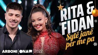 Rita & Fidan - Syte jane per me pa