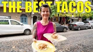 Best Tacos in Puerto Vallarta | Vallarta Food Tours