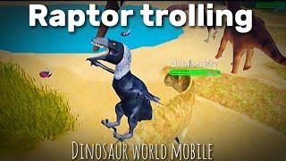 Raptor Trolling Dinosaur world mobile