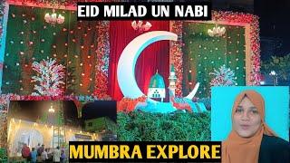 Mumbra Explore Full Video | Eid milad Un Nabi Vlog | Eid Milad Decorate video