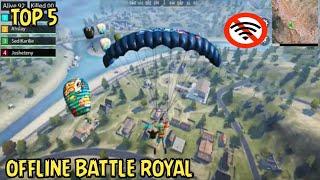TOP 5 OFFLINE BATTLE ROYAL GAMES, LIKE PUBG FREE FIRE