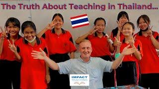 THE TRUTH ABOUT TEACHING IN THAILAND ... 