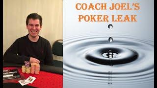 What is a Poker Leak That Coach Joel Struggles With? | PTO Poker