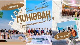 STUDI SENI QASIDAH & MUHIBBAH INTERNASIONAL DPW LASQI SUMUT TAHUN 2024