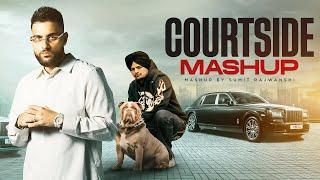 COURTSIDE MASHUP - Karan Aujla Ft. Sidhu Moose Wala | Dogar | DJ Sumit Rajwanshi | SR Music Official