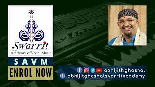 Online Singing Class | Abhijit Ghoshal |  SAVM [Swarrit Academy of Vocal Music] |