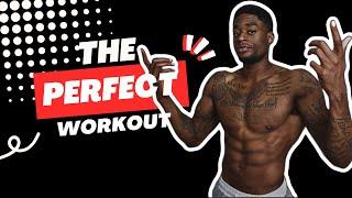 The PERFECT Workout (Works for Everyone!)