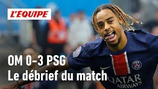 OM 0-3 PSG : Le débrief du Classique