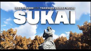 Sukai (Baba Harare ft Takesure Zamar Ncube)