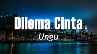 Dilema CintaUngu || Lirik Videos