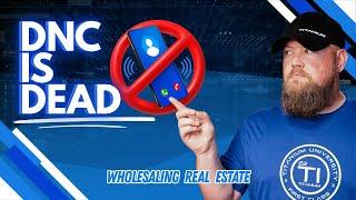 DNC Rules Just Changed Everything For Wholesalers!