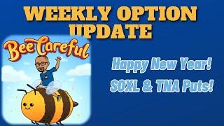 $2200 Profit! SOXL and TNA Puts | Last Week Of December | Happy New Year!