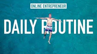 Daily Routine of an Online Entrepreneur - What it's Like to Work Abroad