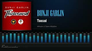 Bunji Garlin – Thousand (Wham 2 Dem Riddim) Soca 2025