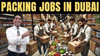 Packing Jobs In Dubai | Step By Step Guide For Dubai Packing Jobs