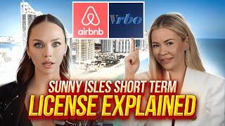 Short-Term License For Real Estate Explained 2024 | Sunny Isles, Miami, Florida