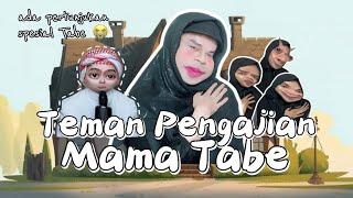 TEMAN PENGAJIAN MAMA TABE (The Movie): Berkumpul Di Acara Syukuran di Rumah Tabe 