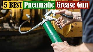 Best Pneumatic Grease Gun of 2024 [Updated]