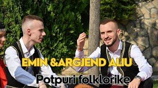 Emin & Argjend Aliu - Prej nji shpati ( Potpuri folklorike)