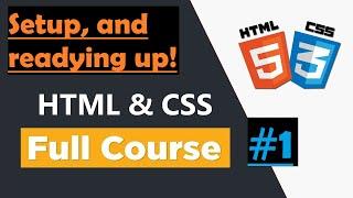 HTML & CSS Mastery: Your Ultimate Setup Guide! - 2025 Course - #1