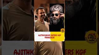 Ajithkumar Enters KGF Franchise