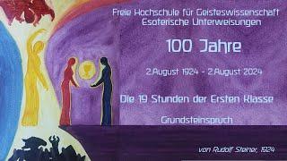 100 Jahre Klassenstunden 1.-19. Freie Hochschule für Geisteswissenschaft von Rudolf Steiner 2.8.1924