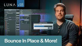 Huge FREE LUNA Update: Bounce in Place, Track Presets, & Browser Enhancements!
