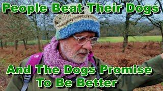 People Beat Their Dogs, And The Dogs Promise To Be Better