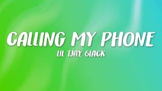 Lil Tjay - Calling My Phone (Lyrics) (feat. 6LACK)