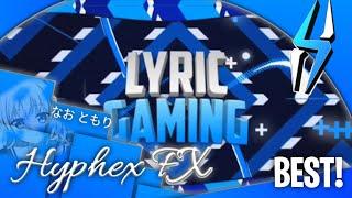 [AM] • 2D Intro • Lyric Gaming • BEST!! • ▰Hyphex FX▰