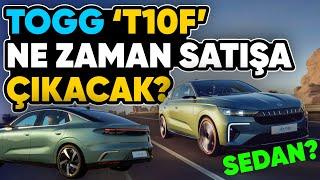 Togg T10F Ne Zaman Satışa Çıkacak? - Motor Gücü, Batarya Kapasitesi