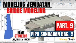 Revit Structural Bridge Modeling /Jembatan - Part. 9