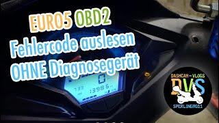 Euro 5 OBD2 Roller Fehlercode auslesen ohne Diagnosegerät | 2 Möglichkeiten mit Bordmitteln