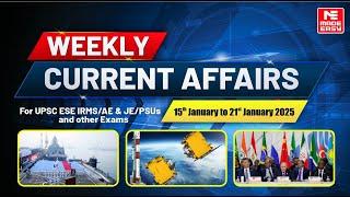 Weekly Current Affairs 15 to 21 Jan 2025 | INS Nilgiri/Vagsheer Spadex Brics | MADE EASY